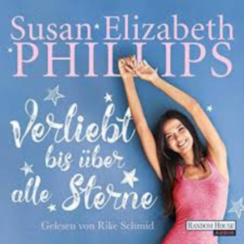 Susan Elizabeth Phillips - Verliebt bis ber alle Sterne