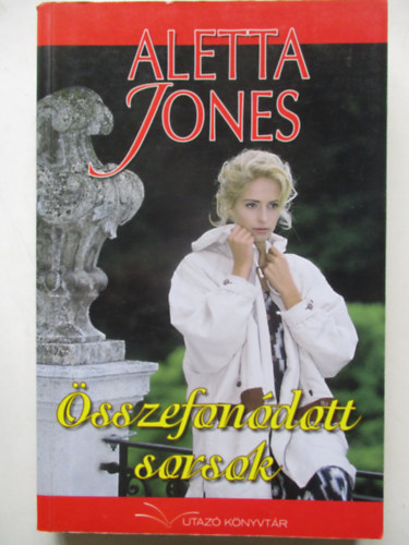 Aletta Jones - sszefondott sorsok