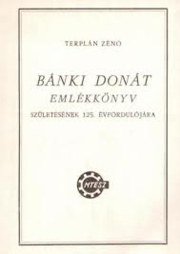 Terplán Zénó - Bánki Donát emlékkönyv