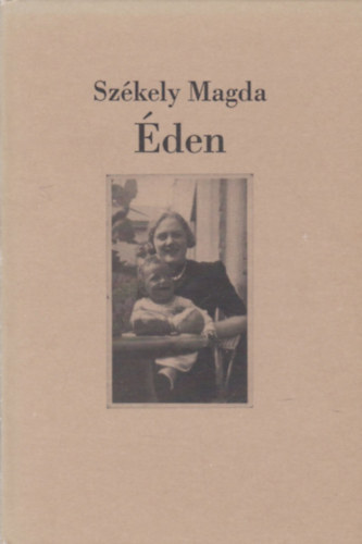 Székely Magda - Éden