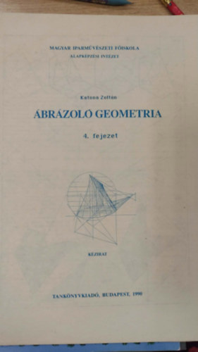 Katona Zoltán - Ábrázoló geometria 4. fejezet kézirat