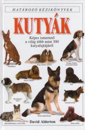 David Alderton - Kutyk - Hatroz kziknyvek