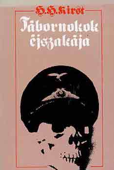 H.H. Kirst - T�bornokok �jszak�ja