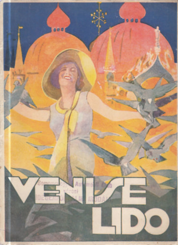 Venise Lido (Idegenforgalmi prospektus az 1930-as �vekb�l)