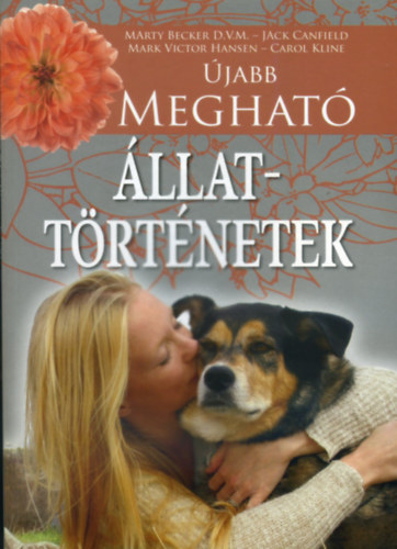 Marty Becker-Jack Canfield-Mark Victor Hansen-Carol Kline - jabb meghat llattrtnetek
