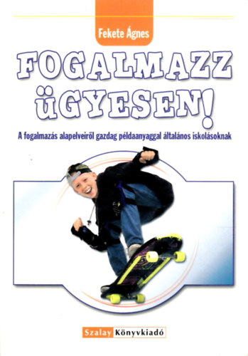 Fekete gnes - Fogalmazz gyesen!