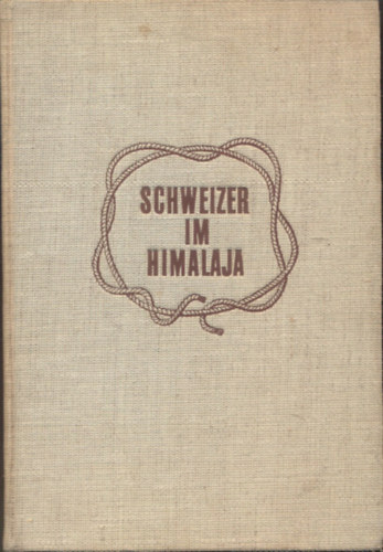 R. Schpfer - Schweizer im Himalaja