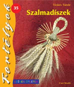 Tsks Tnde - Szalmadszek