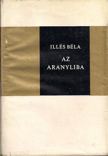Illés Béla - Az aranyliba