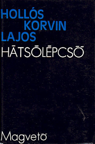 Hollós KOrvin Lajos - Hátsólépcső