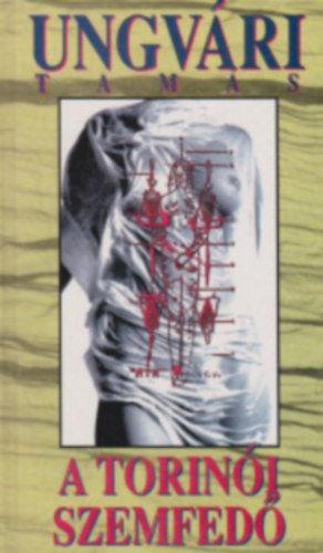 Ungv�ri Tam�s - A torin�i szemfed�