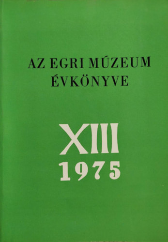 Bak Ferenc, Dr. Korompai Jnos - Az egri mzeum vknyve XIII. 1975