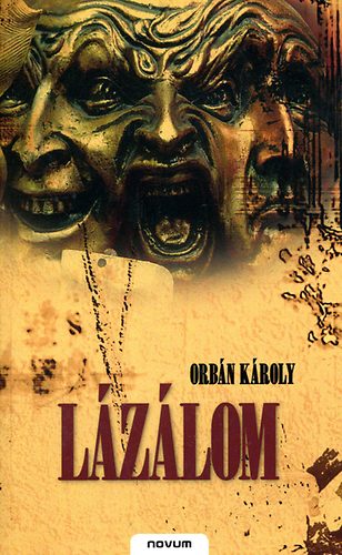 Orb�n K�roly - L�z�lom