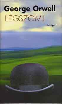 George Orwell - L�gszomj