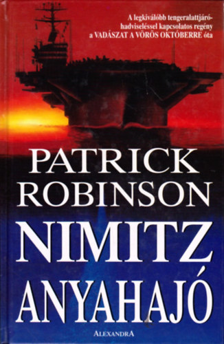 Patrick Robinson - Nimitz anyahaj�