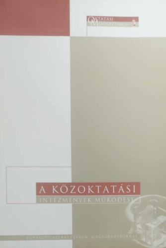 A kzoktatsi intzmnyek mkdse