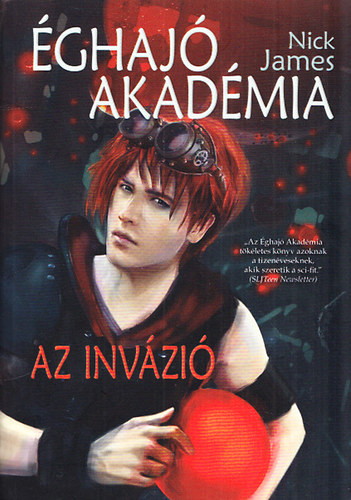Nick James - Éghajó akadémia - Az invázió