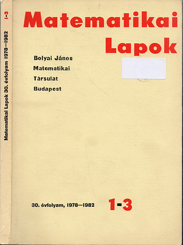 Felels szerk. Csszr kos - Matematikai lapok; 30. vfolyam 1978-1982 1-3