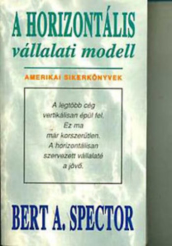 Bert A. Spector - A horizontlis vllalati modell