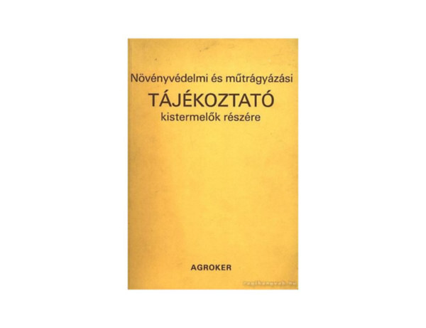 Gombos Zoltn - Nvnyvdelmi s mtrgyzsi tjkoztat kistermelk rszre
