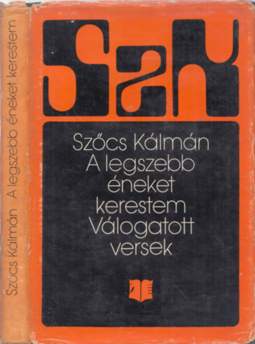 Szőcs Kálmán - A legszebb éneket kerestem
