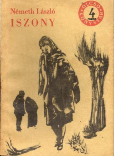 Nmeth Lszl - Iszony I-II.