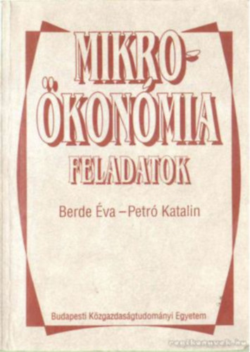 Kop�nyi,Berde,Petr� - Mikro-�kon�mia + Mikro-�kon�mia Feladatok