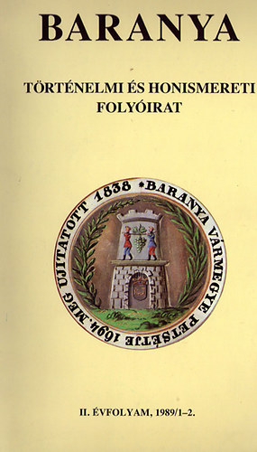 �dor Imre - Baranya - T�rt�nelmi �s honismereti foly�irat II. �vf, 1989/1-2.