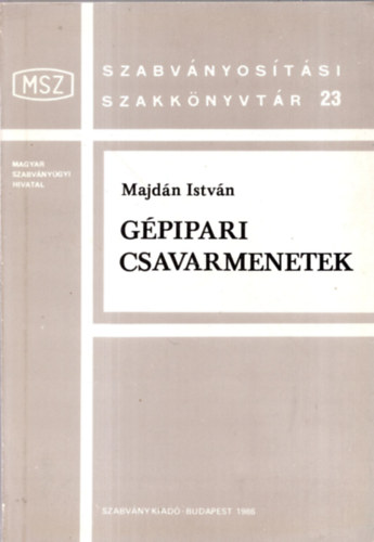 Majdn Istvn - Gpipari csavarmenetek