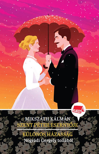 N�gr�di Gergely - Szent P�ter eserny�je - K�l�n�s h�zass�g - Klassz! 3.