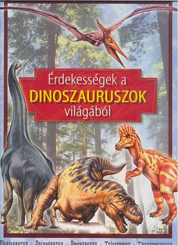 rdekessgek a dinoszauruszok vilgbl