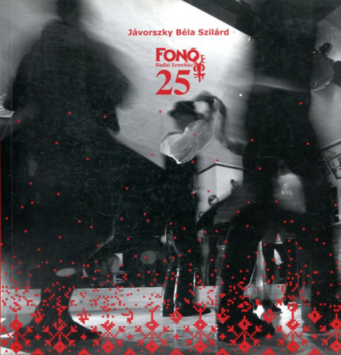 J�vorszky B�la Szil�rd - Fon� 25 - Budai zeneh�z