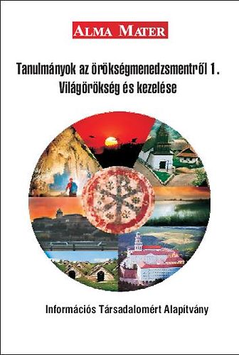 Tanulm�nyok az �r�ks�gmenedzsmentr�l 1. - Vil�g�r�ks�g �s kezel�se