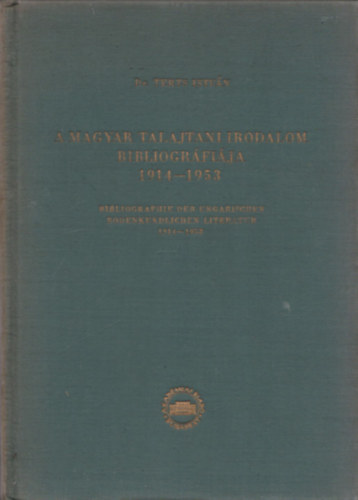 Terts Istvn dr - A magyar talajtani irodalom bibliogrfija 1914-1953