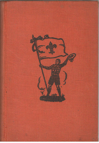 Vitéz Faragó Ede - Tarlótűz - tábortűz (cserkész regény)