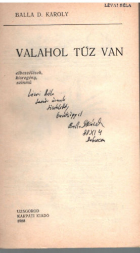 Balla D. K�roly - Valahol t�z van