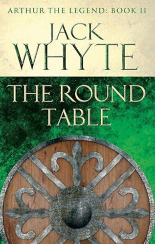 Jack Whyte - Round Table