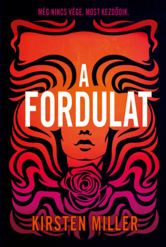 Miller, Kirsten - A fordulat
