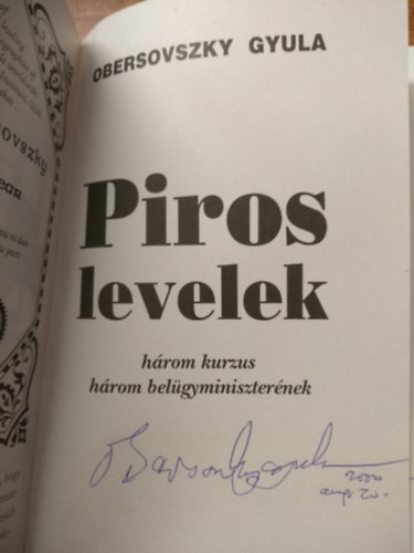 Obersovszky Gyula - Piros levelek: hrom kurzus hrom belgyminiszternek