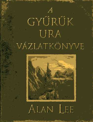 Alan Lee - A Gyrk Ura vzlatknyve
