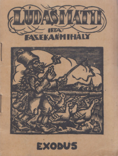 Fazekas Mihály - Lúdas Matyi (Szoboszlai Mata János illusztrációival)- II. kiadás