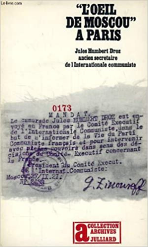 Jules Humbert Droz - "L'oeil de moscou" A Paris
