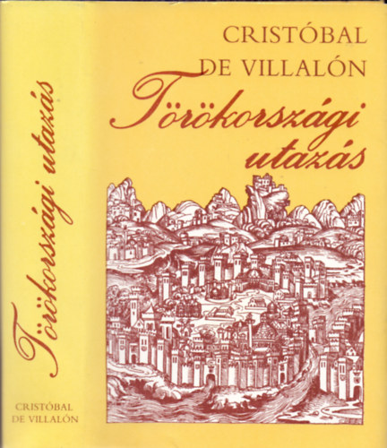 Cristbal  de Villaln - Trkorszgi utazs