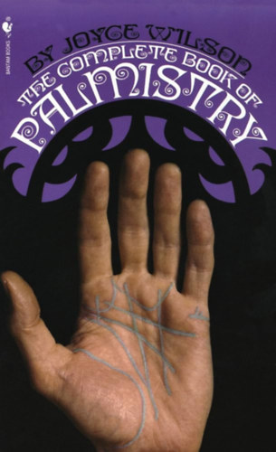 Joyce Wilson - The complete book of Palmistry