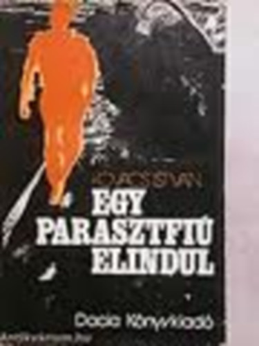 Kov�cs Istv�n - Egy parasztfi� elindul