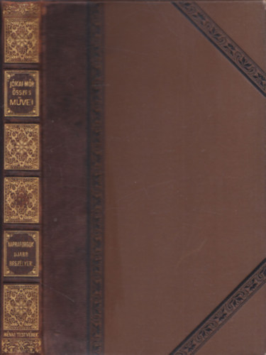 J�kai M�r - Napraforg�k - J�kai M�r �sszes m�vei (Nemzeti kiad�s - XCI.k�tet - kiad�i f�lb�r)