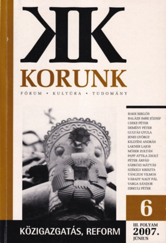 Cseke P�ter  (szerk.), Horv�th Andor Bal�zs Imre J�zsef  (szerk.) - Korunk III. folyam 2007 j�nius
