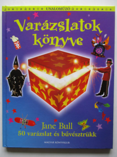 Jane Bull - Varzslatok knyve - 50 varzslat s bvsztrkk