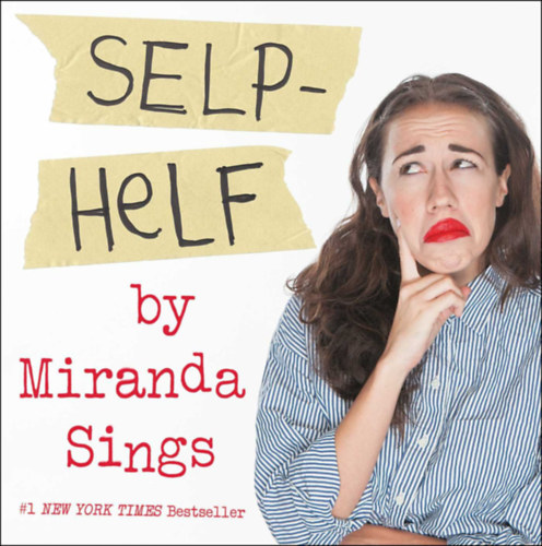 Miranda Sings - Selp-Helf by Miranda Sings (Author)