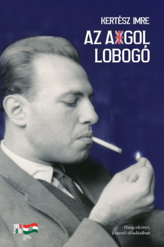 Kertész Imre - Az angol lobogó
